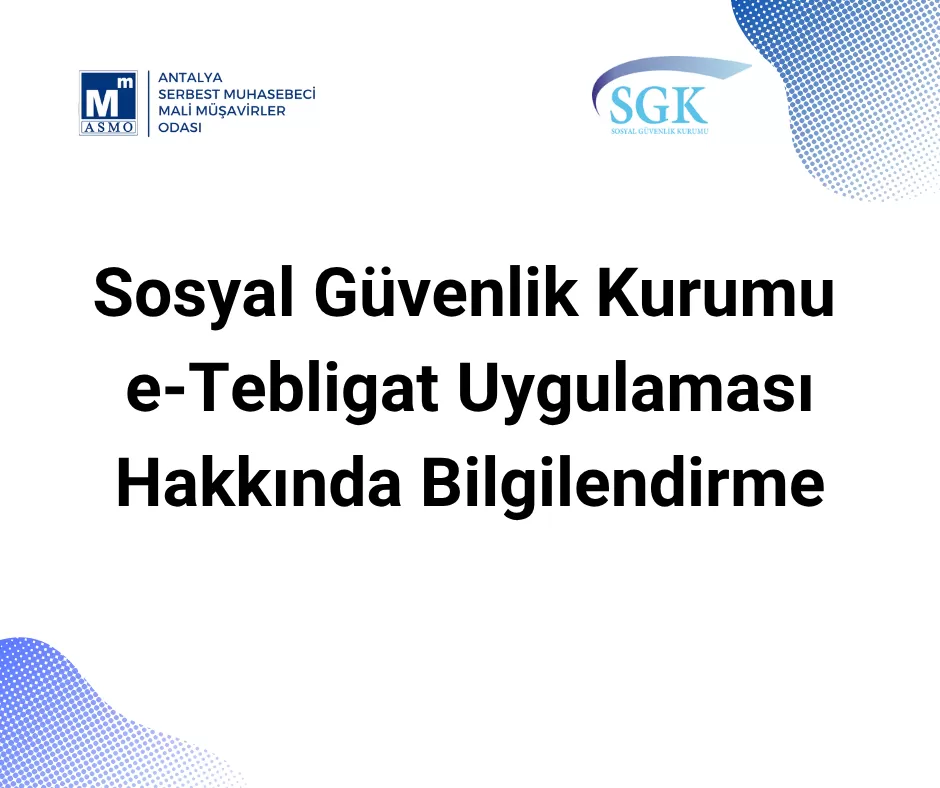SGK e-Tebligat Uygulaması Hakkında Bilgilendirme